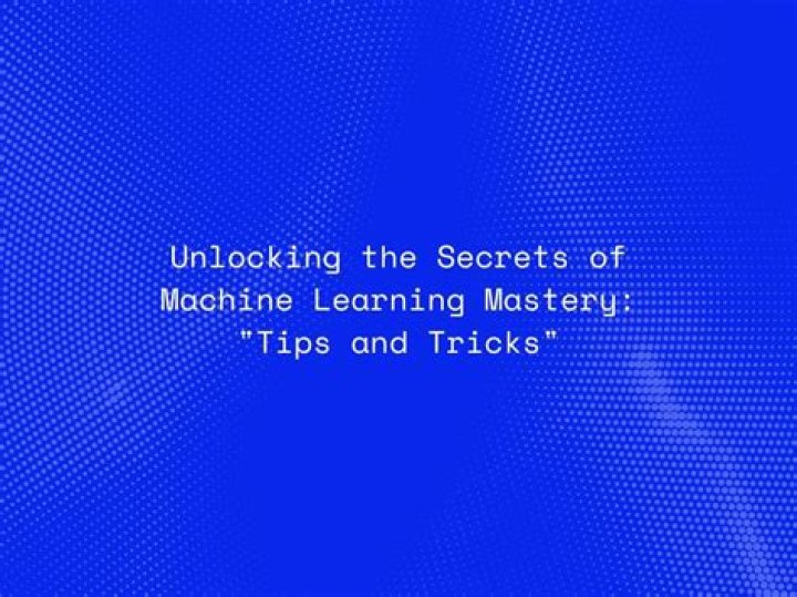 Unlocking The Secrets Of Machine Learning